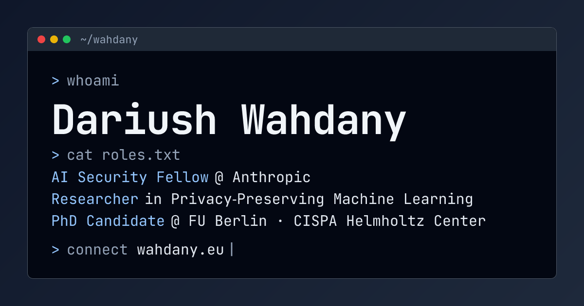 Dariush Wahdany — Machine Learning & Security Researcher